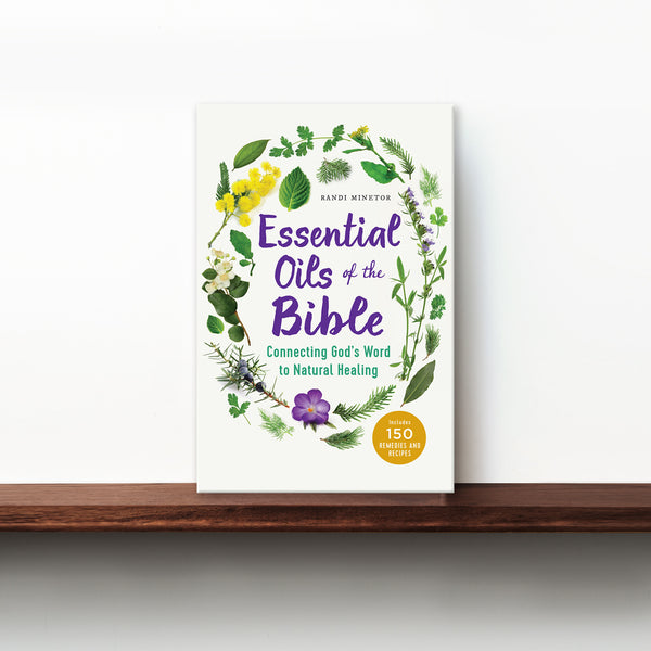 Essential Oils of the Bible